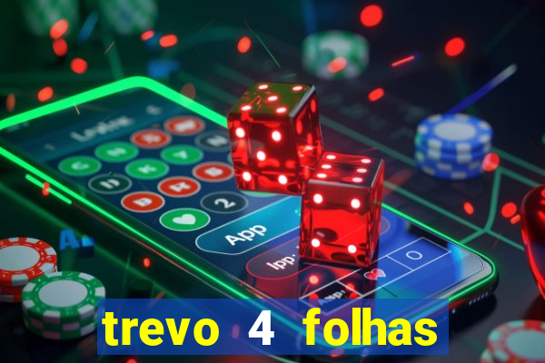 trevo 4 folhas significado espiritual